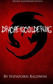 Drachenscolderung (Drachenscolderüng): A Dragon's Story - L'Poni Baldwin