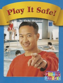 Play It Safe! - Cindy Chapman