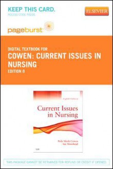 Current Issues in Nursing - Pageburst E-Book on Vitalsource (Retail Access Card) - Perle Slavik Cowen, Sue Moorhead