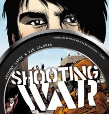 Shooting War - Anthony Lappe, Dan Goldman