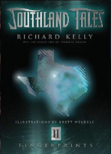 Southland Tales Book 2: Fingerprints - Richard Kelly, Brett Weldele