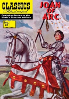Joan of Arc (with panel zoom)
			 - Classics Illustrated - Samuel Willinsky, Jaak Jarve, Roberta Strauss Feuerlicht, Henry C. Kiefer, Bruce Downey, William B. Jones Jr.