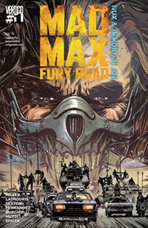 Mad Max: Fury Road: Nux & Immortan Joe #1 - George Miller, Nico Lathouris, Mark Sexton, Leandro Fernández, Riccardo Burchielli, Andrea Mutti, Mike Spicer