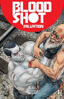 Bloodshot Salvation #3 - Jeff Lemire, Lewis Larosa, Mico Suayan