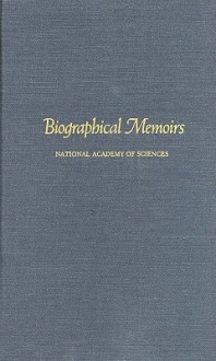 Biographical Memoirs: V.69 - National Academy of Sciences, Office of the Home Secretary