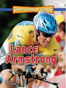 Lance Armstrong - Matt Doeden