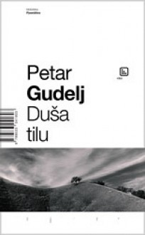 Duša tilu - Petar Gudelj