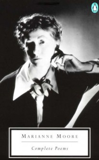 The Complete Poems Of Marianne Moore - Marianne Moore