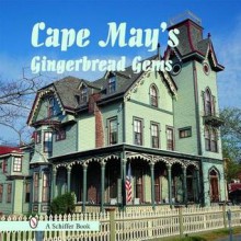 Cape May's Gingerbread Gems - Tina Skinner