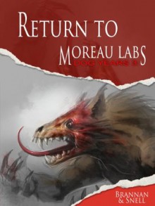 Dog Years 3: Return To Moreau Labs - Thom Brannan, D.L. Snell