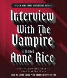 Interview with the Vampire - Anne Rice