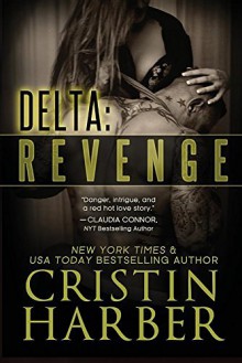 Delta: Revenge by Cristin Harber (2016-04-26) - Cristin Harber