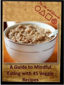 A Guide to Mindful Eating - Nataša Pantović Nuit