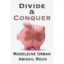 Divide & Conquer - Abigail Roux,Madeleine Urban