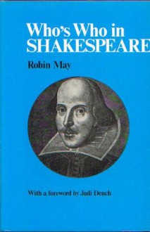 Who's Who in Shakespeare - Robin May