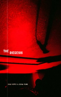 The Diegesis - Joshua Young, Chas Hoppe