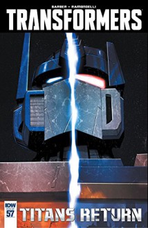 Transformers (2011-) #57 (Transformers: Robots In Disguise (2011-)) - John Barber, Livio Ramondelli