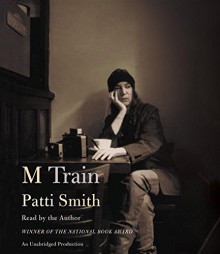 M Train - Patti Smith, Patti Smith