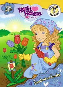 Sunshine and Smiles (Holly Hobbie & Friends) - Emma Forrester