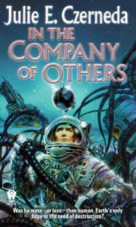In the Company of Others - Julie E. Czerneda