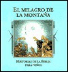 El Milagro de La Montana - Jaime Serrano, Publications International Ltd.