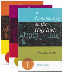 Commentary on the Holy Bible - Matthew Poole