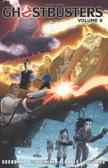 Ghostbusters, Volume 6: Trains, Brains, and Ghostly Remains - Erik Burnham, Dan Schoening, Evan Shaner