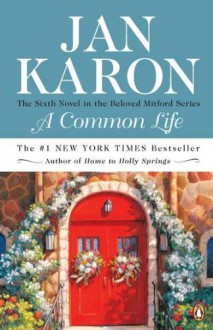 A Common Life - Jan Karon