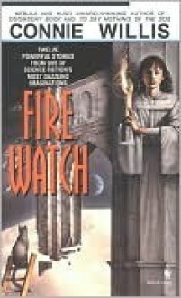 Fire Watch - Connie Willis