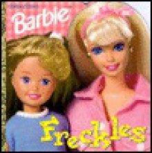 Freckles! (Barbie Golden Super Shape Book) - Mona Miller
