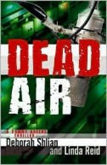 Dead Air - Deborah Shlian, Linda Reid