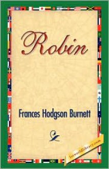 Robin - Frances Hodgson Burnett