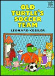 Old Turtle's Soccer Team - Leonard Kessler