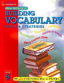 Building Vocabulary Skills & Strategies Level 5 - Joanne Suter