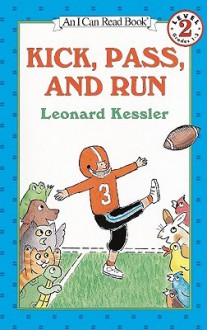 Kick, Pass, and Run - Leonard Kessler