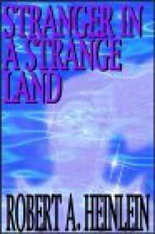 Stranger in a Strange Land, 1 of 2 - Robert A. Heinlein, Larry McKeever