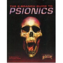 The E-Branch Guide to Psionics - Miranda Horner, George R. Strayton