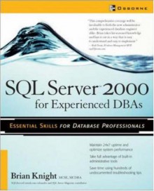 SQL Server 2000 for Experienced Dbas - Brian Knight