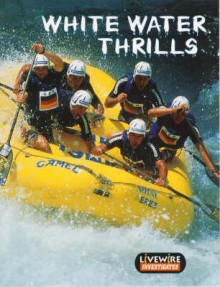 White Water Thrills - Melissa Billings, Henry Billings