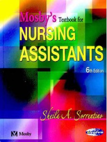 Mosby's Textbook for Nursing Assistants - Hard Cover Version - Sheila A. Sorrentino