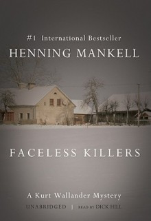 Faceless Killers (Wallander, #1) - Henning Mankell, Steven T. Murray, Dick Hill
