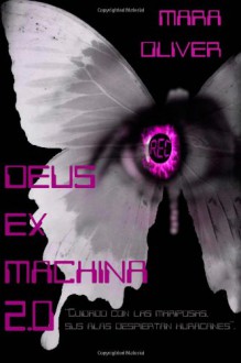 Deus Ex Machina 2.0 - Mara Oliver