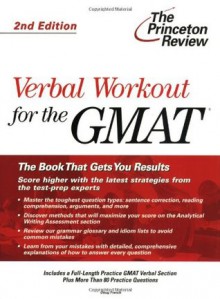Verbal Workout for the GMAT, 2nd Edition (Graduate School Test Preparation) - Princeton Review, Doug French, Princeton Review