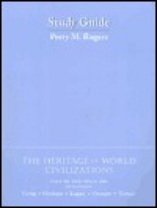 The Heritage of World Civilizations: Since 1500 - Perry M. Rogers, Albert M. Craig, William A. Graham, Donald Kagan, Steven E. Ozment, Frank M. Turner