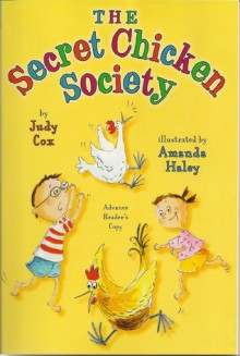 The Secret Chicken Society - Judy Cox, Amanda Haley