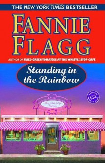 Standing in the Rainbow - Fannie Flagg, Kate Reading
