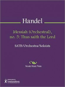 Messiah (Orchestral), no. 5: Thus saith the Lord - Georg Friedrich Händel