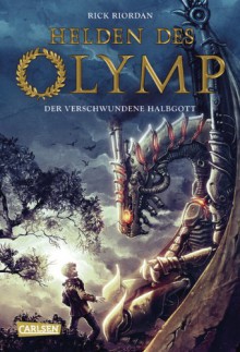 Der verschwundene Halbgott (Heroes of Olympus, #1) - Rick Riordan