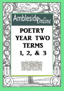 AmblesideOnline Poetry, Year Two - Walter de la Mare, Eugene Field, James Whitcomb Riley, Christina Rossetti, Leslie Laurio, AmblesideOnline Advisory, Wendi Capehart