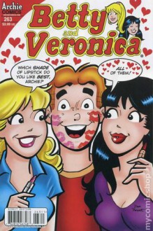 Betty and Veronica #263 - George Gladir, Pat Kennedy, Ken Selig, Jon D' Agostino, Jack Morelli, DigiKore Studios, Victor Gorelick, Mike Pellerito, Mike Pellowski, Barry Grossman